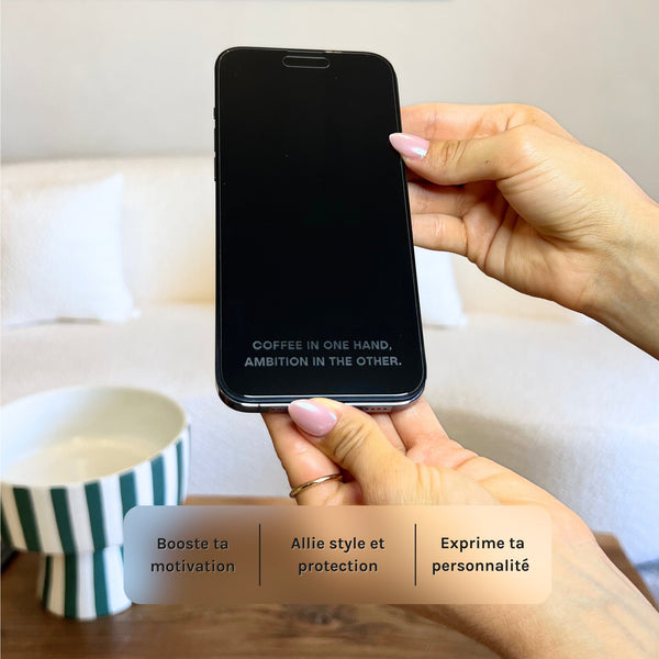 Verre de Protection - COFFEE IN ONE HAND, AMBITION IN THE OTHER.