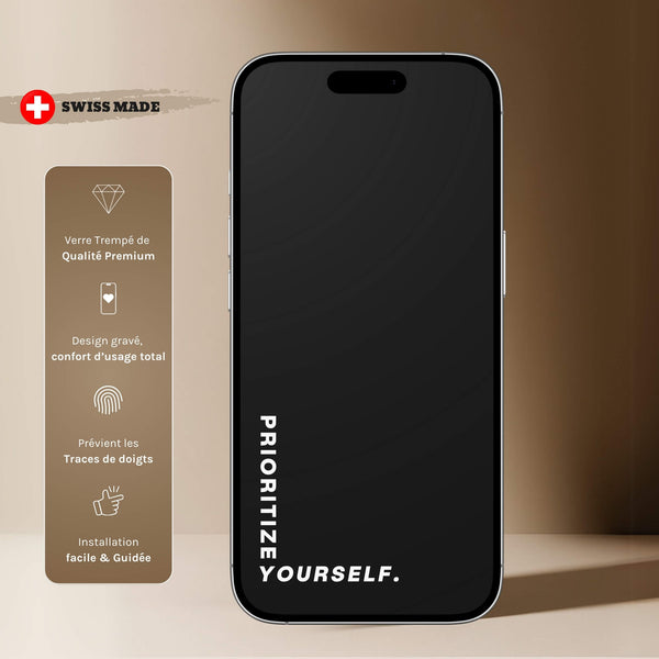 Verre de Protection - PRIORITIZE YOURSELF.