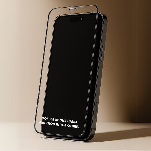 Verre de Protection - COFFEE IN ONE HAND, AMBITION IN THE OTHER.